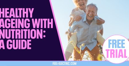 Aging Healthily Nutrition Nutritional Advice EMS Feel Electric