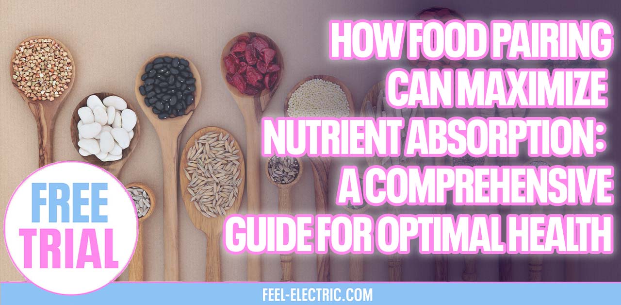 How Food Pairing Can Maximize Nutrient Absorption Healthy Eating Food Nutrition Fat Loss Weight Loss Minerals and Vitamins.